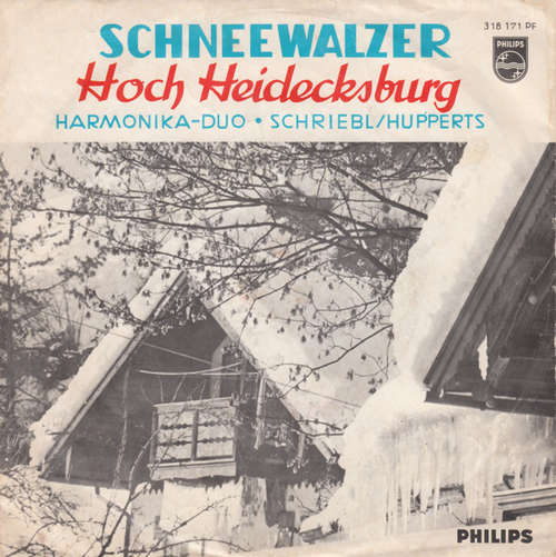 Cover Harmonika-Duo · Schriebl/Hupperts* - Schneewalzer / Hoch Heidecksburg (7, Mono) Schallplatten Ankauf