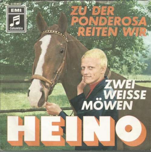 Cover Heino - Zu Der Ponderosa Reiten Wir / Zwei Weisse Möwen (7, Single) Schallplatten Ankauf