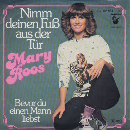 Cover Mary Roos - Nimm Deinen Fuß Aus Der Tür (7, Single) Schallplatten Ankauf
