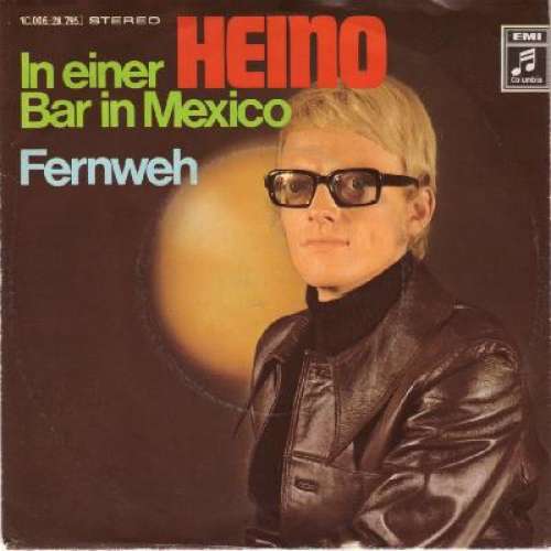 Bild Heino - In Einer Bar In Mexico / Fernweh (7, Single) Schallplatten Ankauf