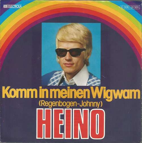 Cover Heino - Komm In Meinen Wigwam (Regenbogen-Johnny) (7, Single) Schallplatten Ankauf