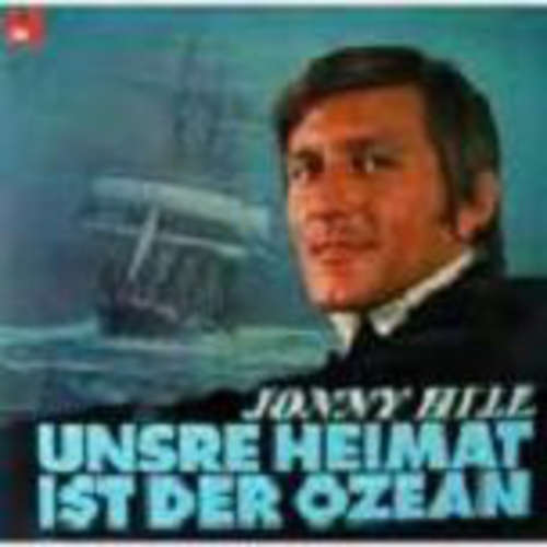 Cover Jonny Hill - Unsre Heimat Ist Der Ozean (LP, Album) Schallplatten Ankauf