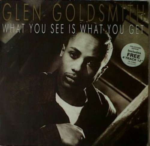Cover Glen Goldsmith - What You See Is What You Get (LP, Album + 12, Single + Gat) Schallplatten Ankauf