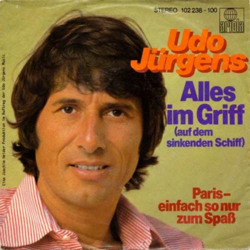 Cover Udo Jürgens - Alles Im Griff (Auf Dem Sinkenden Schiff) (7, Single) Schallplatten Ankauf
