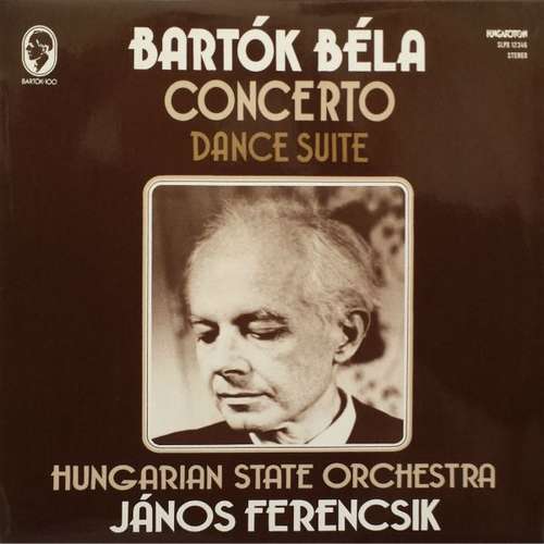 Bild Bartók Béla* - Hungarian State Orchestra, János Ferencsik - Concerto / Dance Suite (LP) Schallplatten Ankauf