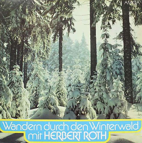 Cover Herbert Roth - Wandern Durch Den Winterwald Mit Herbert Roth (LP, Album, RE) Schallplatten Ankauf