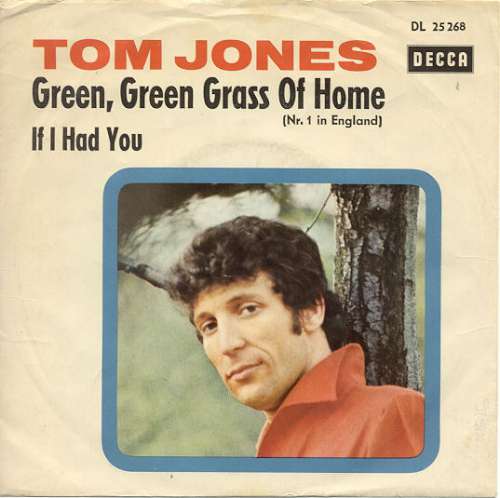 Cover Tom Jones - Green, Green Grass Of Home / If I Had You (7, Single) Schallplatten Ankauf