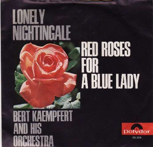 Cover Bert Kaempfert And His Orchestra* - Red Roses For A Blue Lady / Lonely Nightingale (7, Single, Mono) Schallplatten Ankauf