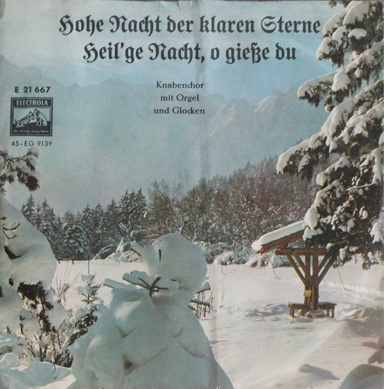 Cover Knabenchor Mit Orgel Und Glocken - Heil'ge Nacht, O Gieße Du / Hohe Nacht Der Klaren Sterne (7, Single) Schallplatten Ankauf
