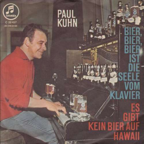 Cover Paul Kuhn - Bier, Bier, Bier Ist Die Seele Vom Klavier / Es Gibt Kein Bier Auf Hawaii (7, Single) Schallplatten Ankauf