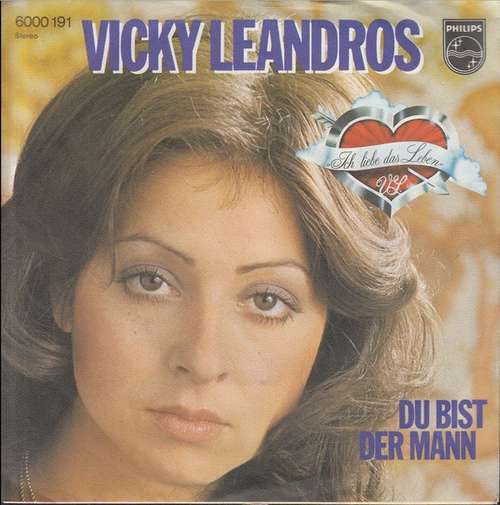 Cover Vicky Leandros - Ich Liebe Das Leben / Du Bist Der Mann (7, Single) Schallplatten Ankauf