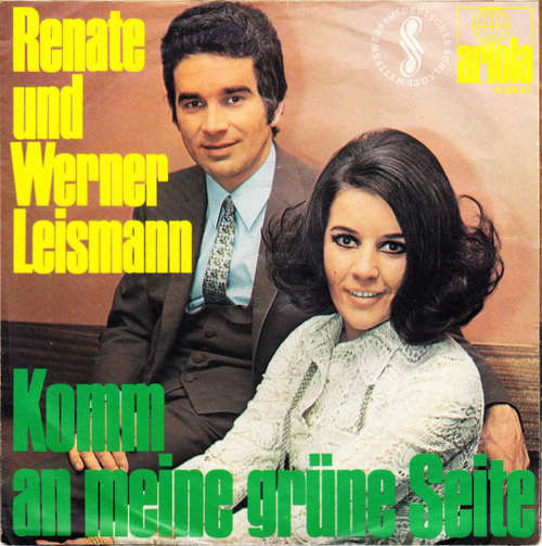 Cover Renate Und Werner Leismann - Komm An Meine Grüne Seite (7, Single) Schallplatten Ankauf
