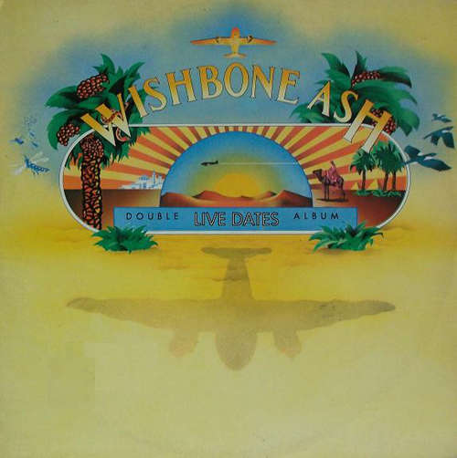 Cover Wishbone Ash - Live Dates (2xLP, Album, RE, Gat) Schallplatten Ankauf