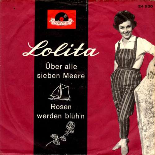 Cover Lolita (3) - Über Alle Sieben Meere / Rosen Werden Blüh'n (7, Single, Mono) Schallplatten Ankauf