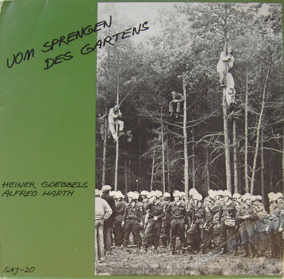 Cover Heiner Goebbels / Alfred Harth - Vom Sprengen Des Gartens (LP, Album) Schallplatten Ankauf