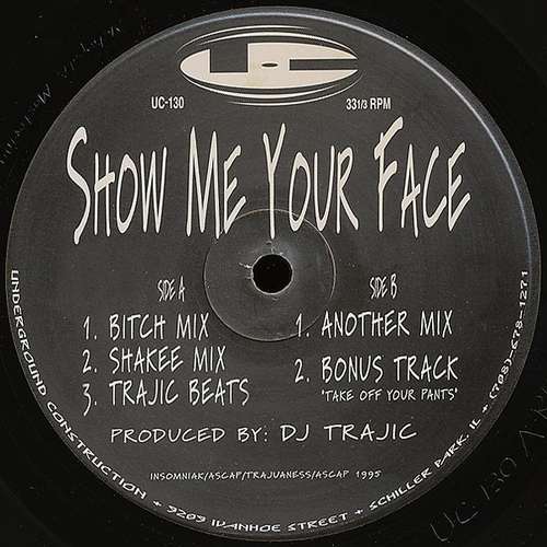 Cover DJ Trajic - Show Me Your Face (12) Schallplatten Ankauf