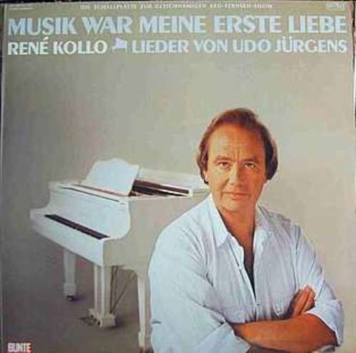 Cover René Kollo - Musik War Meine Erste Liebe - Lieder Von Udo Jürgens (LP, Album) Schallplatten Ankauf