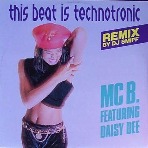 Cover MC B.* Featuring Daisy Dee - This Beat Is Technotronic (Remix By DJ Smiff) (12, Maxi) Schallplatten Ankauf