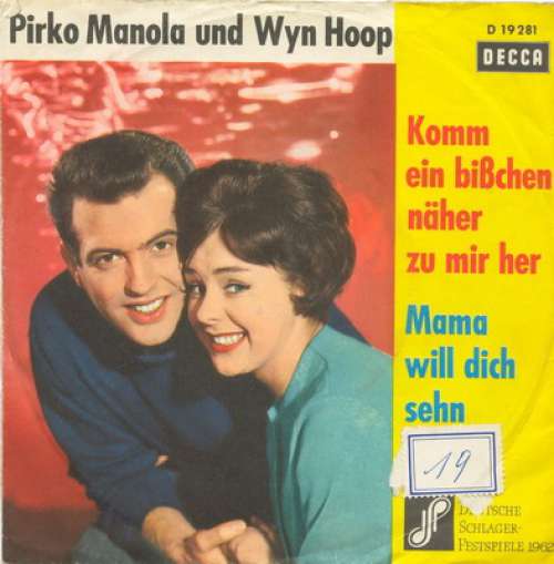 Cover Pirko Manola* Und Wyn Hoop - Komm Ein Bißchen Näher Zu Mir Her / Mama Will Dich Sehn (7, Single) Schallplatten Ankauf