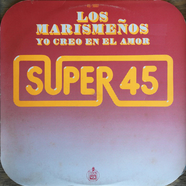 Cover Los Marismeños - Yo Creo En El Amor (12, Maxi) Schallplatten Ankauf