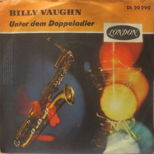 Cover Billy Vaughn And His Orchestra - Unter Dem Doppeladler / Auf Wiederseh'n (7, Single) Schallplatten Ankauf