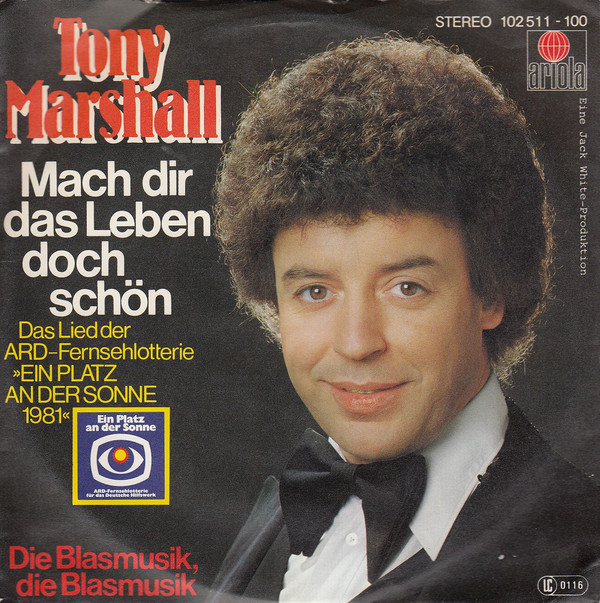 Cover Tony Marshall - Mach Dir Das Leben Doch Schön (7, Single) Schallplatten Ankauf