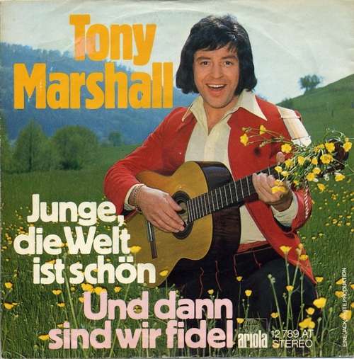 Bild Tony Marshall - Junge, Die Welt Ist Schön (7, Single) Schallplatten Ankauf