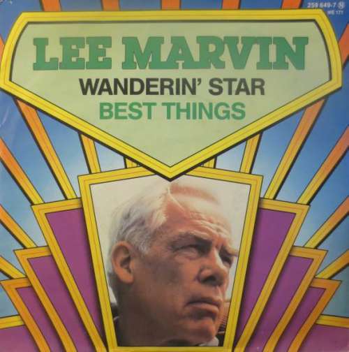 Cover Lee Marvin - Wanderin' Star / Best Things (7, Single, RE) Schallplatten Ankauf
