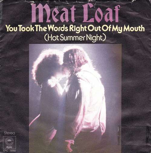 Bild Meat Loaf - You Took The Words Right Out Of My Mouth (Hot Summer Night) (7, Single) Schallplatten Ankauf