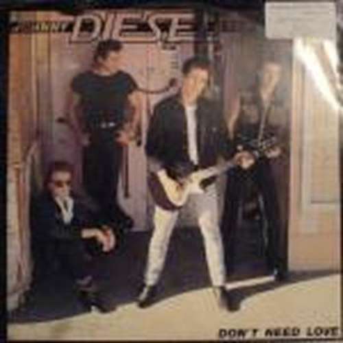 Cover Johnny Diesel & The Injectors - Don't Need Love (12, Maxi) Schallplatten Ankauf