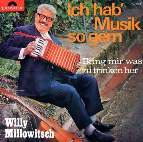 Bild Willy Millowitsch - Ich Hab' Musik So Gern / Bring Mir Was Zu Trinken Her (7, Single) Schallplatten Ankauf