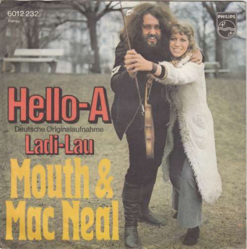 Cover Mouth & Mac Neal* - Hello-A (7, Single) Schallplatten Ankauf
