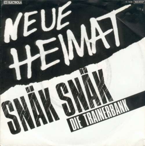 Cover Neue Heimat - Snäk Snäk (7, Single) Schallplatten Ankauf