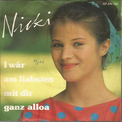 Cover Nicki - I Wär Am Liabsten Mit Dir Ganz Alloa (7, Single) Schallplatten Ankauf