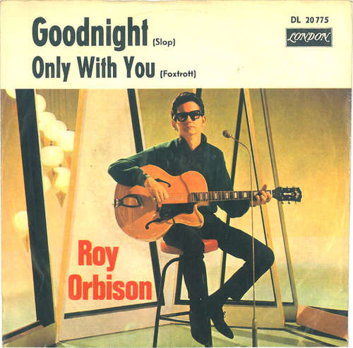 Cover Roy Orbison - Goodnight (7, Single) Schallplatten Ankauf