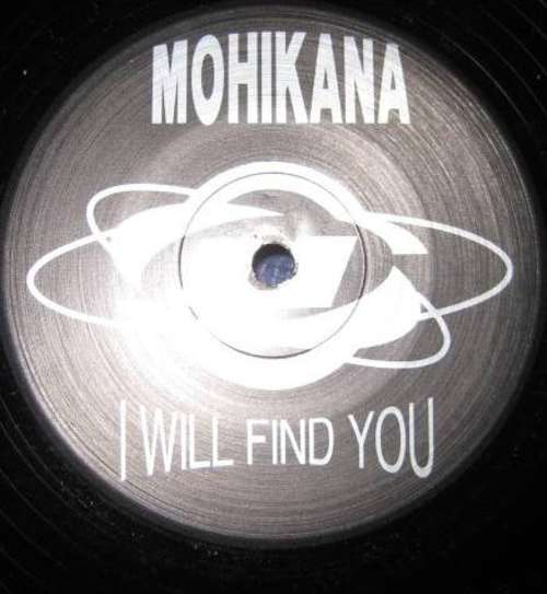 Cover Mohikana - I Will Find You (12) Schallplatten Ankauf
