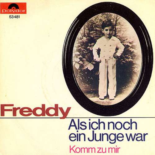 Cover Freddy* - Als Ich Noch Ein Junge War / Komm Zu Mir (7, Single, Mono) Schallplatten Ankauf