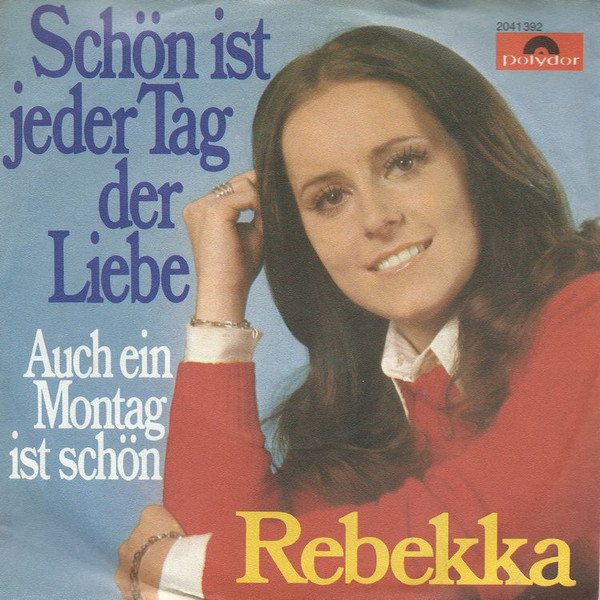 Bild Rebekka (2) - Schön Ist Jeder Tag Der Liebe (7, Single) Schallplatten Ankauf