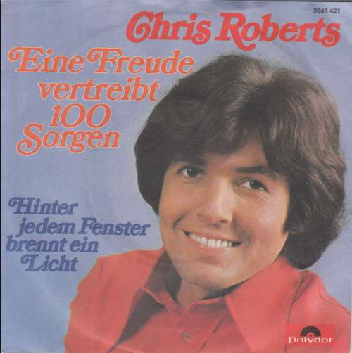 Cover Chris Roberts - Eine Freude Vertreibt 100 Sorgen (7, Single) Schallplatten Ankauf