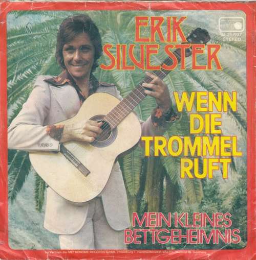 Cover Erik Silvester - Wenn Die Trommel Ruft (7, Single) Schallplatten Ankauf