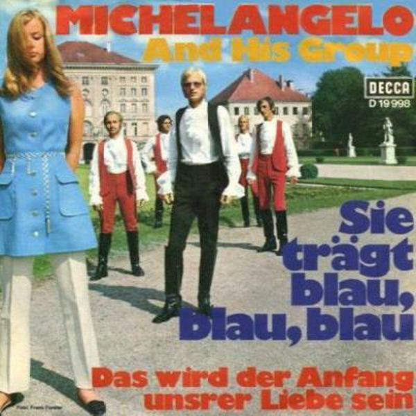 Cover Michelangelo And His Group - Sie Trägt Blau, Blau, Blau (7, Single) Schallplatten Ankauf