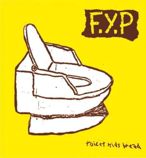 Cover F.Y.P* - Toilet Kids Bread (LP, Album) Schallplatten Ankauf