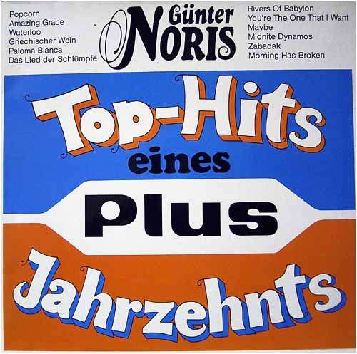Cover Günter Noris - Top-Hits Eines Plus Jahrzehnts (LP) Schallplatten Ankauf