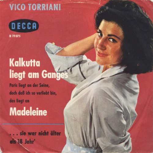 Cover Vico Torriani - Kalkutta Liegt Am Ganges / ... Sie War Nicht Älter Als 18 Jahr (7, Single) Schallplatten Ankauf