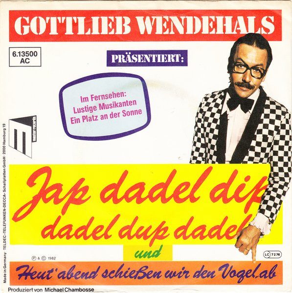 Bild Gottlieb Wendehals - Jap Dadel Dip, Dadel Du (7, Single) Schallplatten Ankauf
