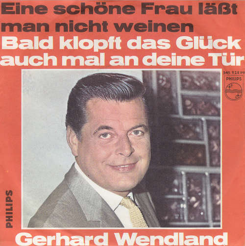 Cover Gerhard Wendland - Eine Schöne Frau Läßt Man Nicht Weinen (7, Single, Mono) Schallplatten Ankauf