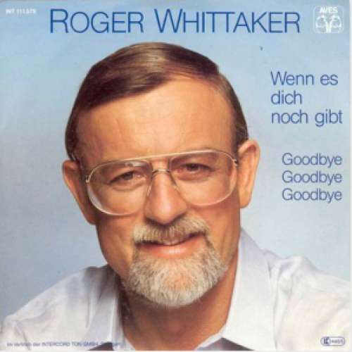 Cover Roger Whittaker - Wenn Es Dich Noch Gibt (7, Single) Schallplatten Ankauf