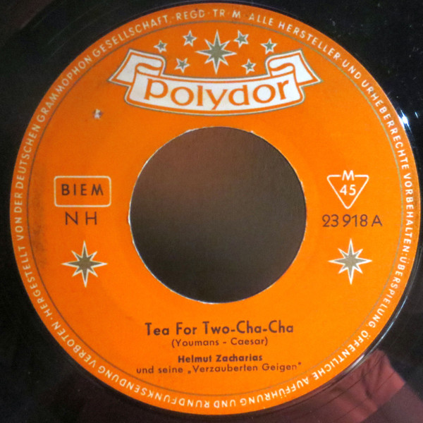 Bild Helmut Zacharias Und Seine Verzauberten Geigen* - Tea For Two-Cha-Cha  (7, Single, Mono) Schallplatten Ankauf
