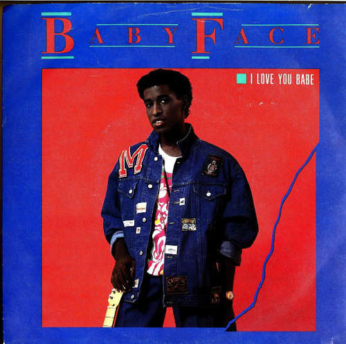 Cover BabyFace - I Love You Babe (7, Single) Schallplatten Ankauf