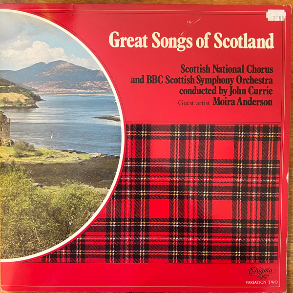 Cover BBC Scottish Symphony Orchestra, The Scottish National Orchestra Chorus, John Currie (3), Moira Anderson - Great Songs Of Scotland (LP) Schallplatten Ankauf